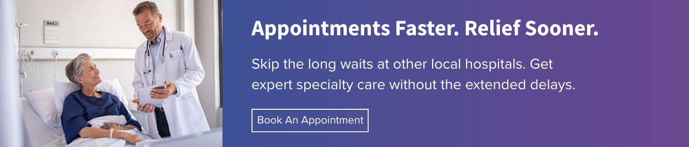 Appointments Faster. Relief sooner. NCSH has shorter wait times than other local hospitals
